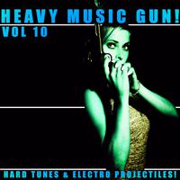 Heavy Music Gun! - Vol.10