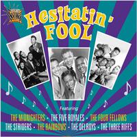 Essential Doo Wop - Hesitatin' Fool