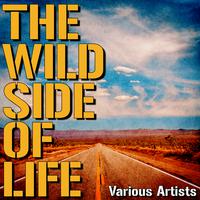 The Wild Side of Life