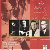 Naghmeh-Ye Noroozi (Song of Spring) - To the Memory of Master Ruhollah Khaleghi