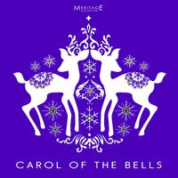 Meritage Christmas: Carol of the Bells