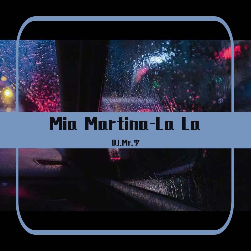 Mia Martina-La La
