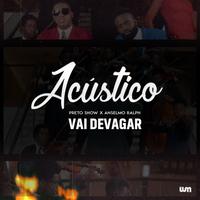 Vai Devagar (Acústico)