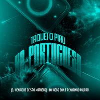 Taquei o Piru na Portuguesa