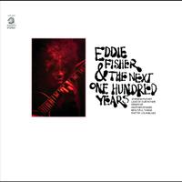 Eddie Fisher And The Next One Hundred Years