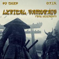 Lyrical Samurais (feat. Fo Chief)