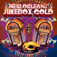 New Orleans Jukebox Gold Vol. 1 (Digitally Remastered)