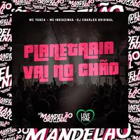 Planetaria Vai no Chão