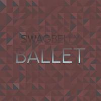 Swagbelly Ballet