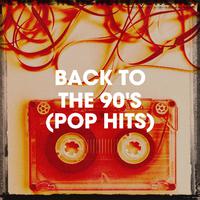 Back to the 90's (Pop Hits)