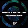 House Of Black Lanterns - Out to the Private Number