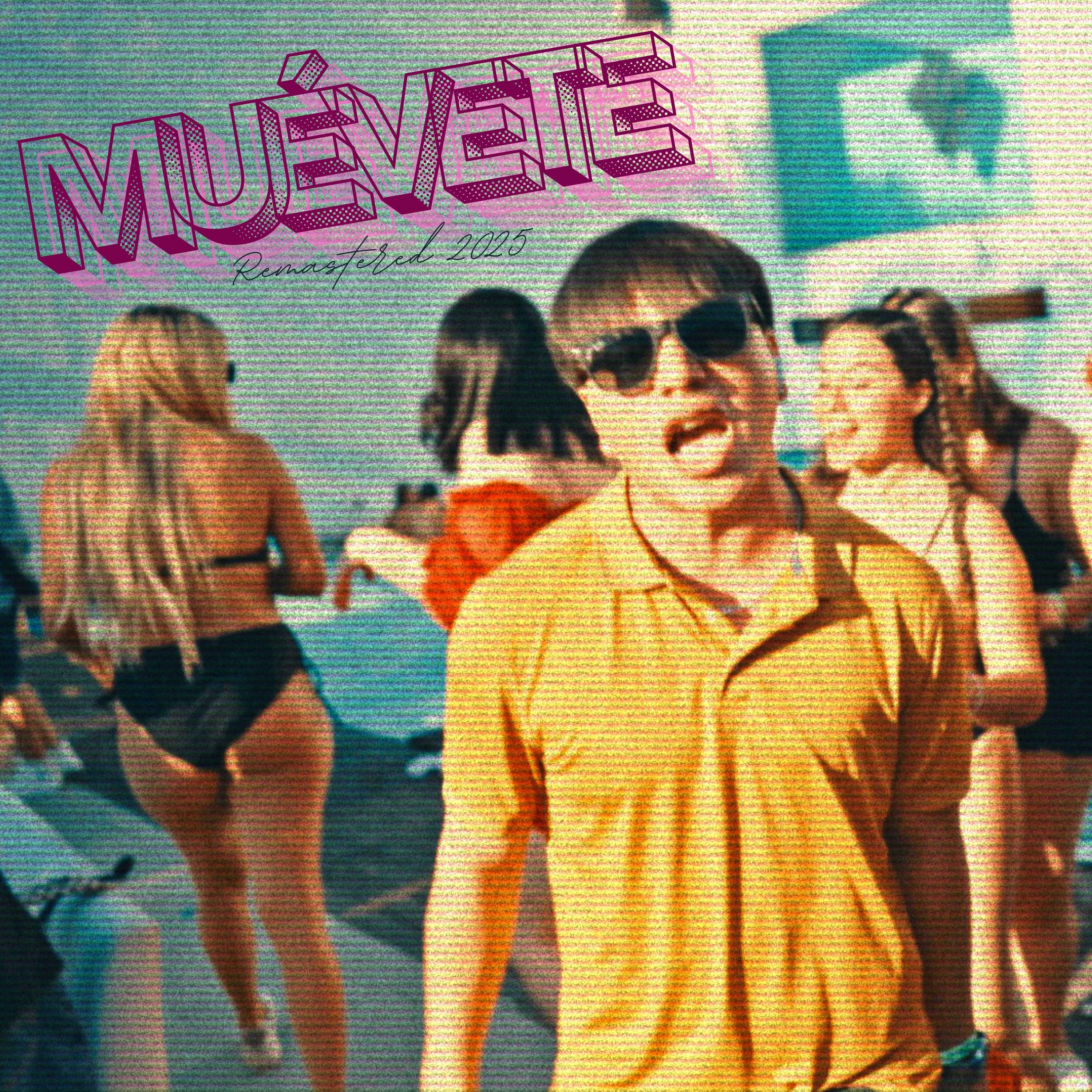 Muévete (2025 Remastered Version)