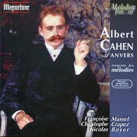 CAHEN, A.: Vocal and Piano Music (Masset, Crapez, Boyer)