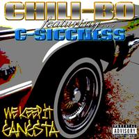 We Keep It Gangsta (feat. C-Siccness)