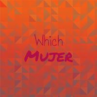 Which Mujer