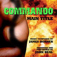 Commando - Main Title Theme from the Motion Picture (James Horner)