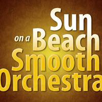 Sun on a Beach Smooth Orchestra