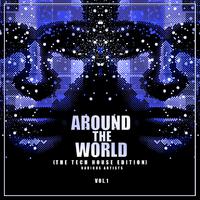 Around The World, Vol. 1 (The Tech House Edition)