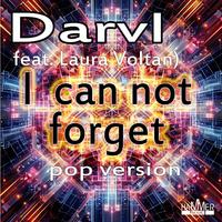 Darvl - I can not forget (Pop Version)
