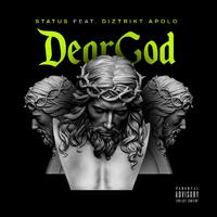 Dear God (feat. Diztrikt Apolo)