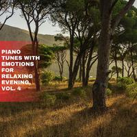 Piano Tunes with Emotions for Relaxing Evening, Vol. 4