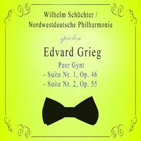 Nordwestdeutsche Philharmonie / Wilhelm Schüchter spielen: Edvard Grieg: Peer Gynt - Suite Nr. 1, Op. 46 / - Suite Nr. 2, Op. 55