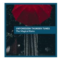 Unforeseen Thunder Tunes - The Magical Rains