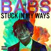 BABS - Stuck in My Ways