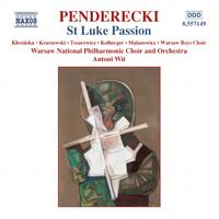 PENDERECKI, K.: St. Luke Passion (Klosinska, Kruszewski, Tesarowicz, Kolberger, Warsaw National Philharmonic, Wit)