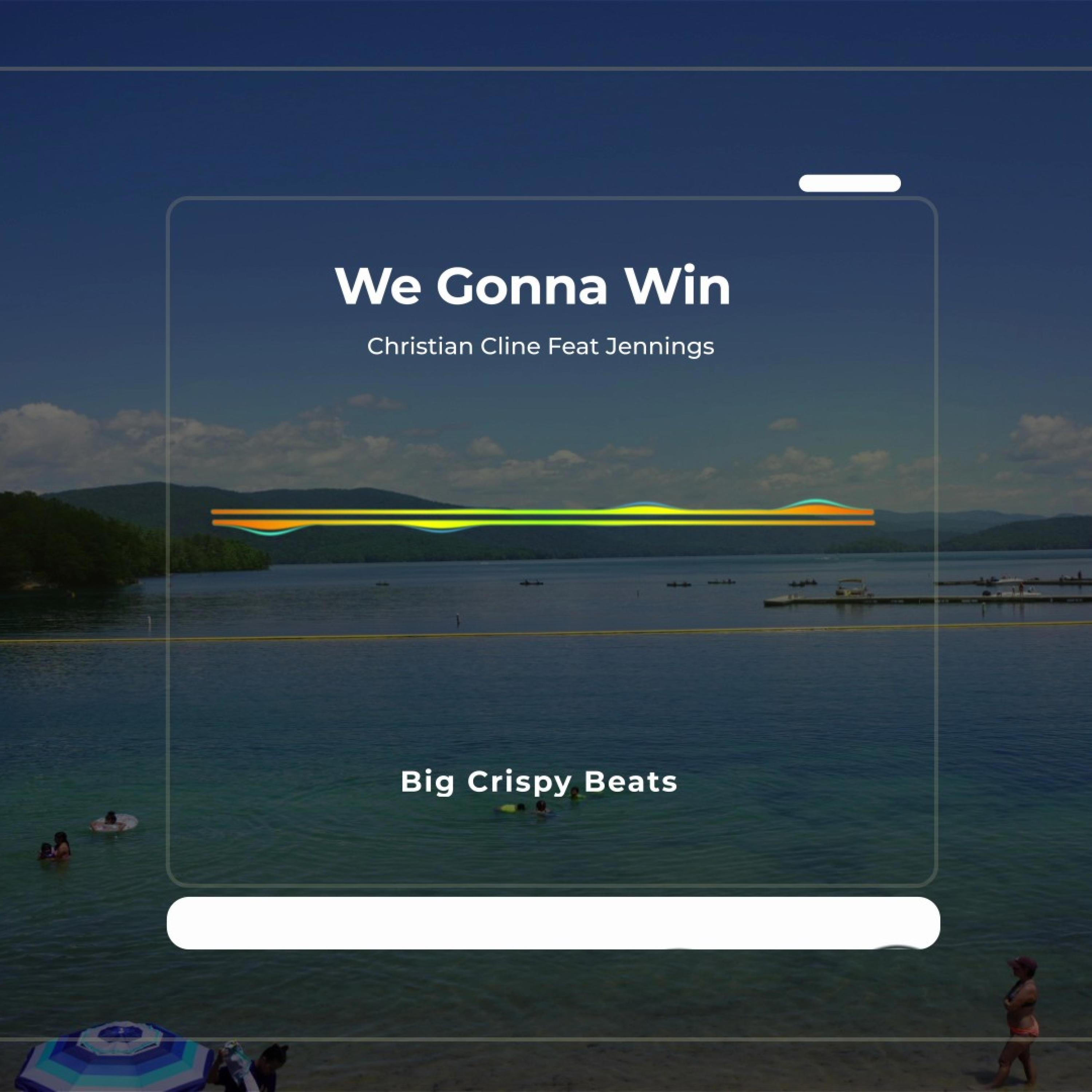 We Gonna Win (feat. Christian Cline & Jennings)