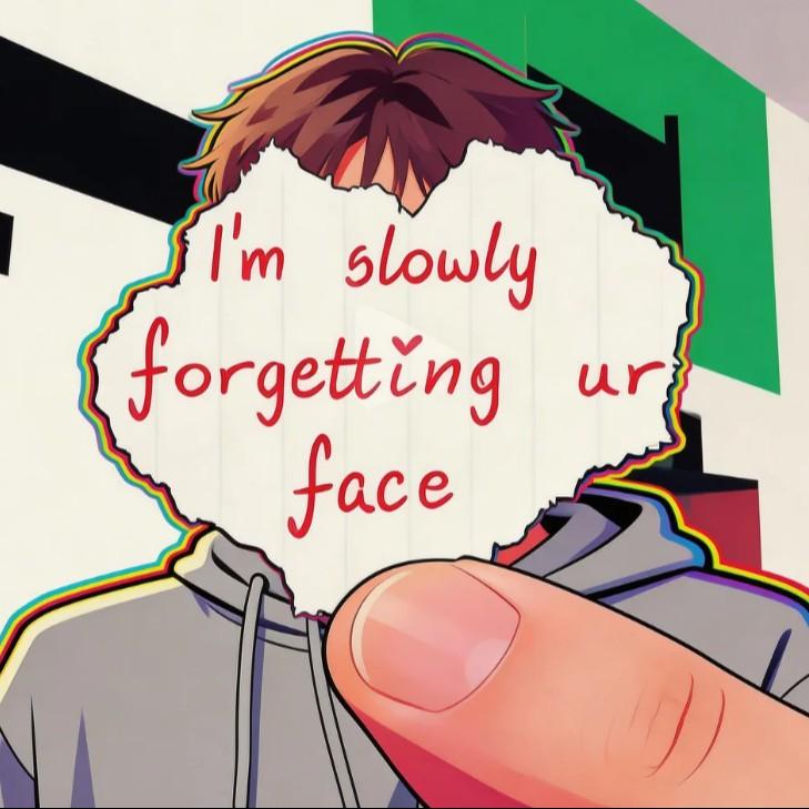 我会慢慢忘记你的脸