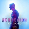 Baptiste Giabiconi - Love to Love You Baby