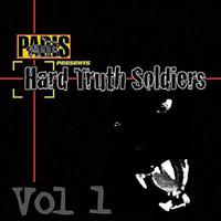 Paris Presents: Hard Truth Soldiers - Volume 1