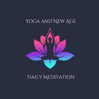 Yoga and New Age Daily Meditation (Mindful Movement Sleep Meditation, Music for Anxiety, Meditation Benefits for Brain)