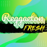 Reggaeton fresh