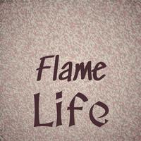 Flame Life