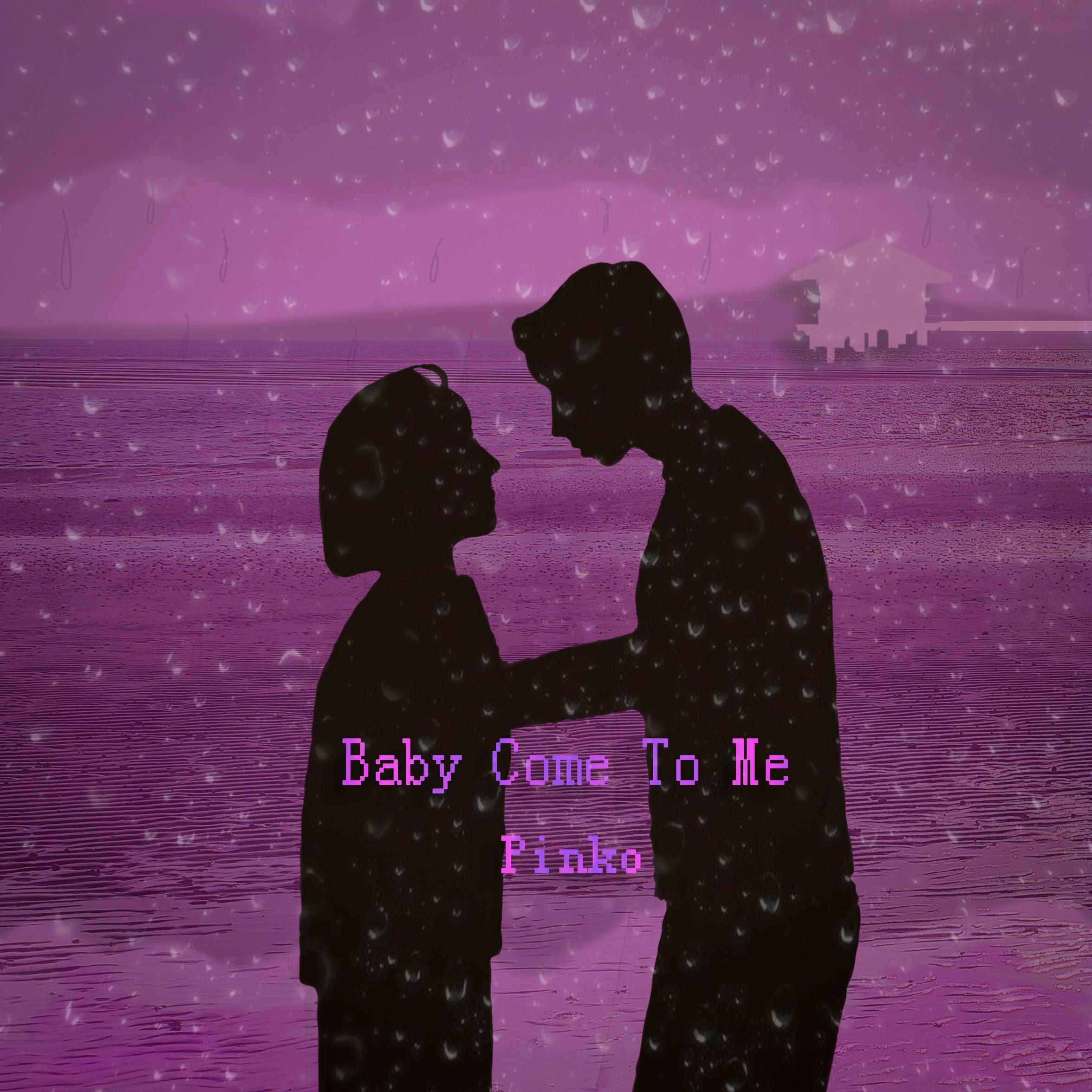 《Baby Come To Me》