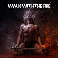 Walk with the fire