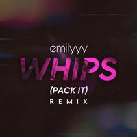 WHIPS (Pack It) (Remix)