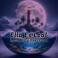 Ella Es Leal (feat. Constantine)