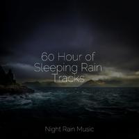 60 Hour of Sleeping Rain Tracks