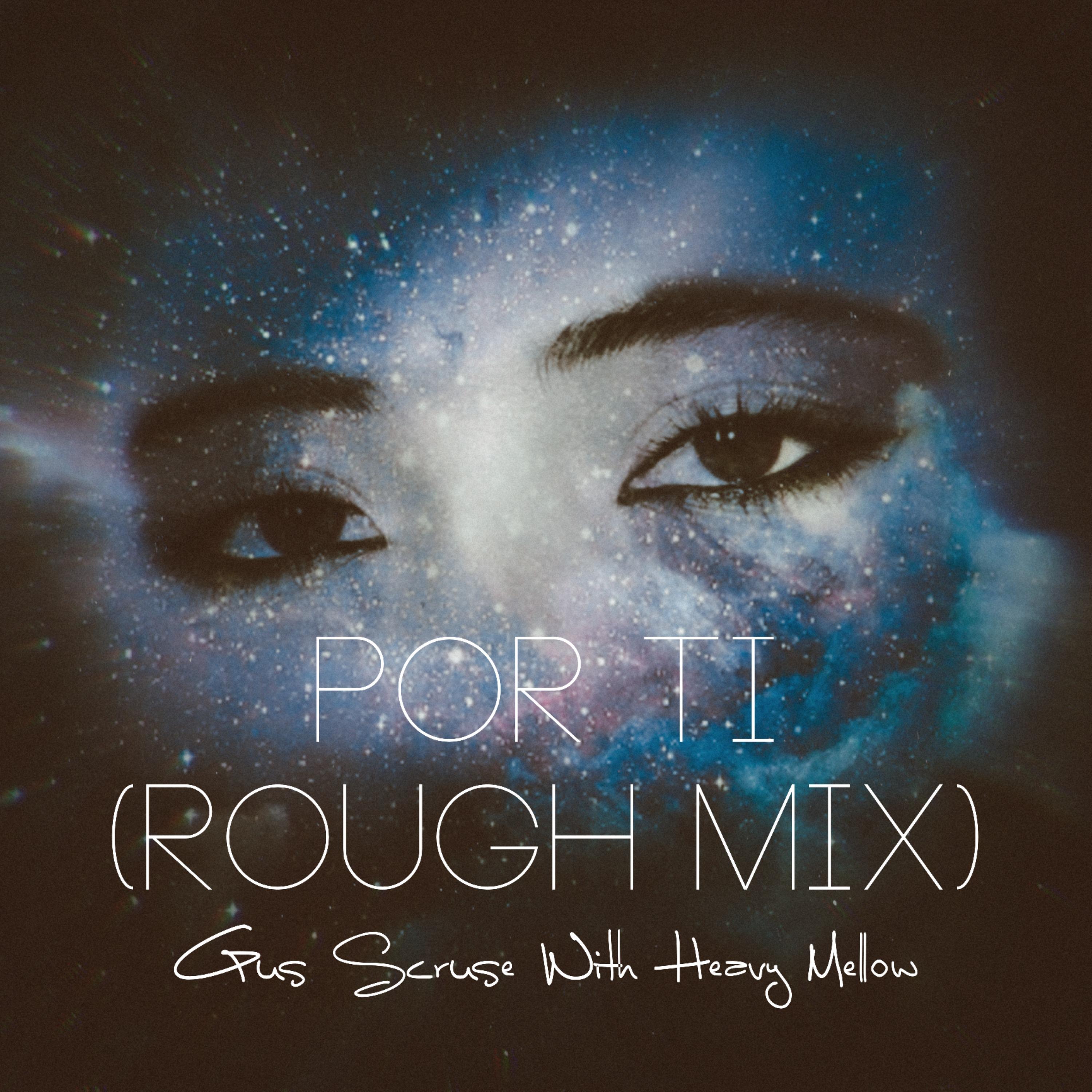 Por Ti (Rough Mix)