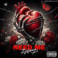 NEED ME (feat. Slap)