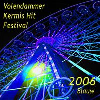 Volendammer Kermis Hit Festival 2006