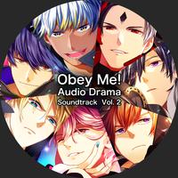 Obey Me! Audio Drama Soundtrack Vol. 2