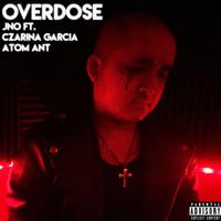 Overdose (feat. Czarina Garcia & Atom Ant)