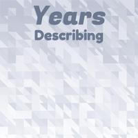 Years Describing