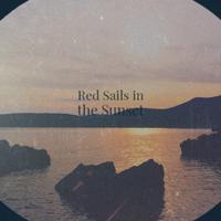 Red Sails in the Sunset