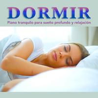 Dormir: Piano tranquilo para sueño profundo y relajación