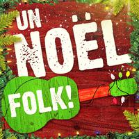 Un Noël folk (50 versions acoustiques des plus belles chansons de Noël)